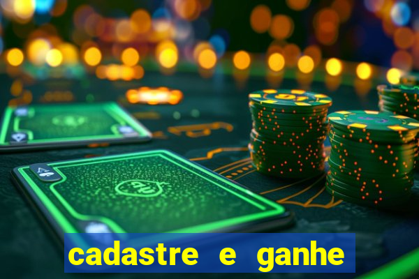 cadastre e ganhe 20 reais